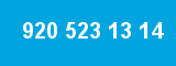 920 523 13 14